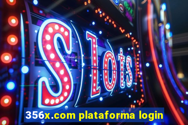 356x.com plataforma login